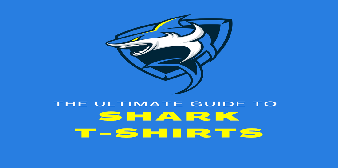 The Ultimate Guide to Shark T-Shirts