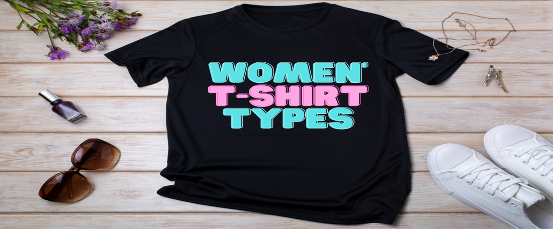 Women's T-Shirt types and styles