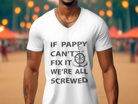 if pappy can't fix it we're all screwed Men's t-shirt - Premium t-shirt from MyDesigns - Just $19.95! Shop now at Lees Krazy Teez