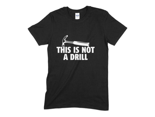 This is not a drill t-shirt - Premium t-shirt from MyDesigns - Just $19.95! Shop now at Lees Krazy Teez