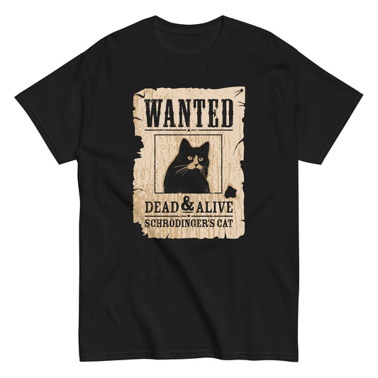 Wanted dead and alive schrodinger's cat t-shirt - Premium t-shirt from MyDesigns - Just $19.95! Shop now at Lees Krazy Teez