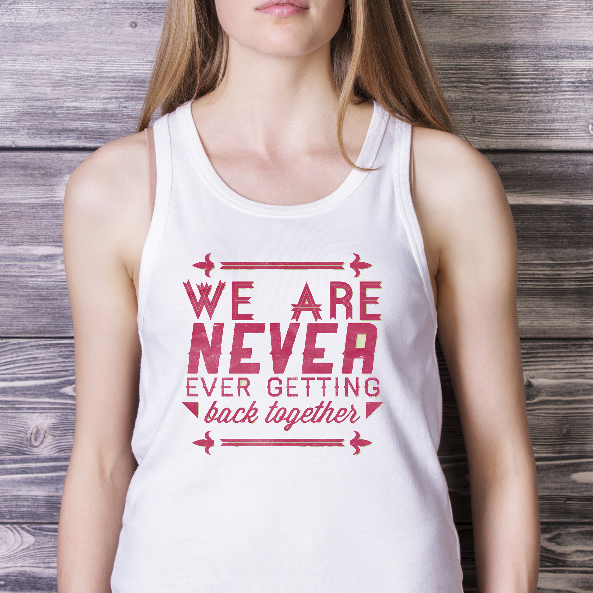 We are never ever getting back together Women's tank top - Premium t-shirt from MyDesigns - Just $21! Shop now at Lees Krazy Teez