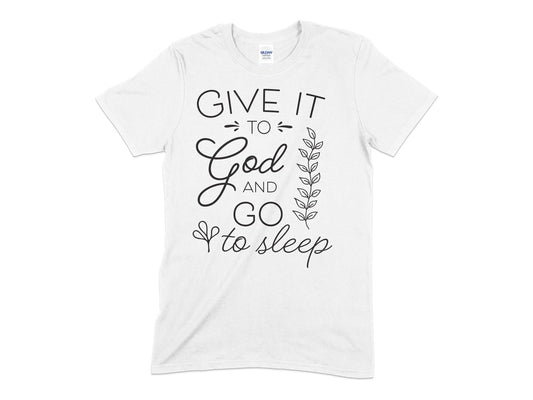 Give it to God Christian t-shirt - Premium t-shirt from MyDesigns - Just $21.95! Shop now at Lees Krazy Teez
