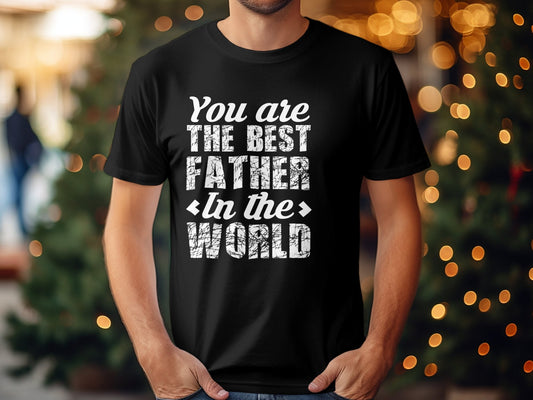 You are the best father in the world Men's tee - Premium t-shirt from MyDesigns - Just $19.95! Shop now at Lees Krazy Teez