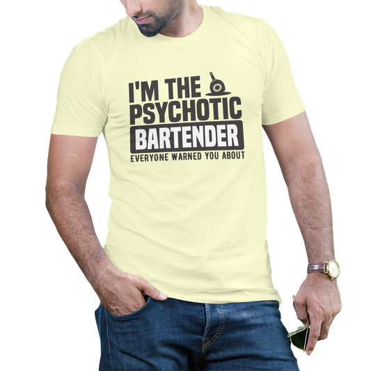 I'm the psychotic bartender Men's t-shirt - Premium t-shirt from Lees Krazy Teez - Just $19.95! Shop now at Lees Krazy Teez