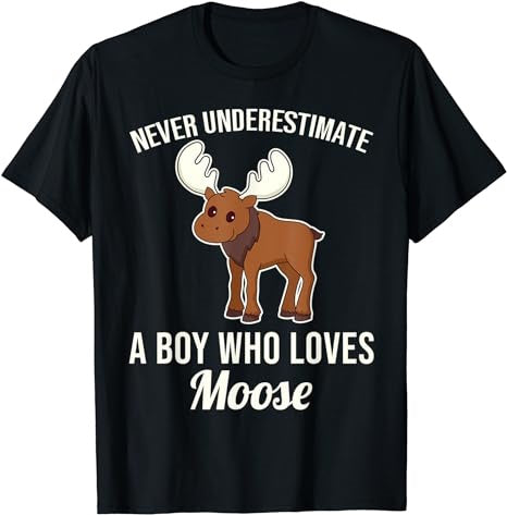 Never Underestimate A Boy Who Loves Moose T-Shirt - Premium t-shirt from MyDesigns - Just $19.95! Shop now at Lees Krazy Teez