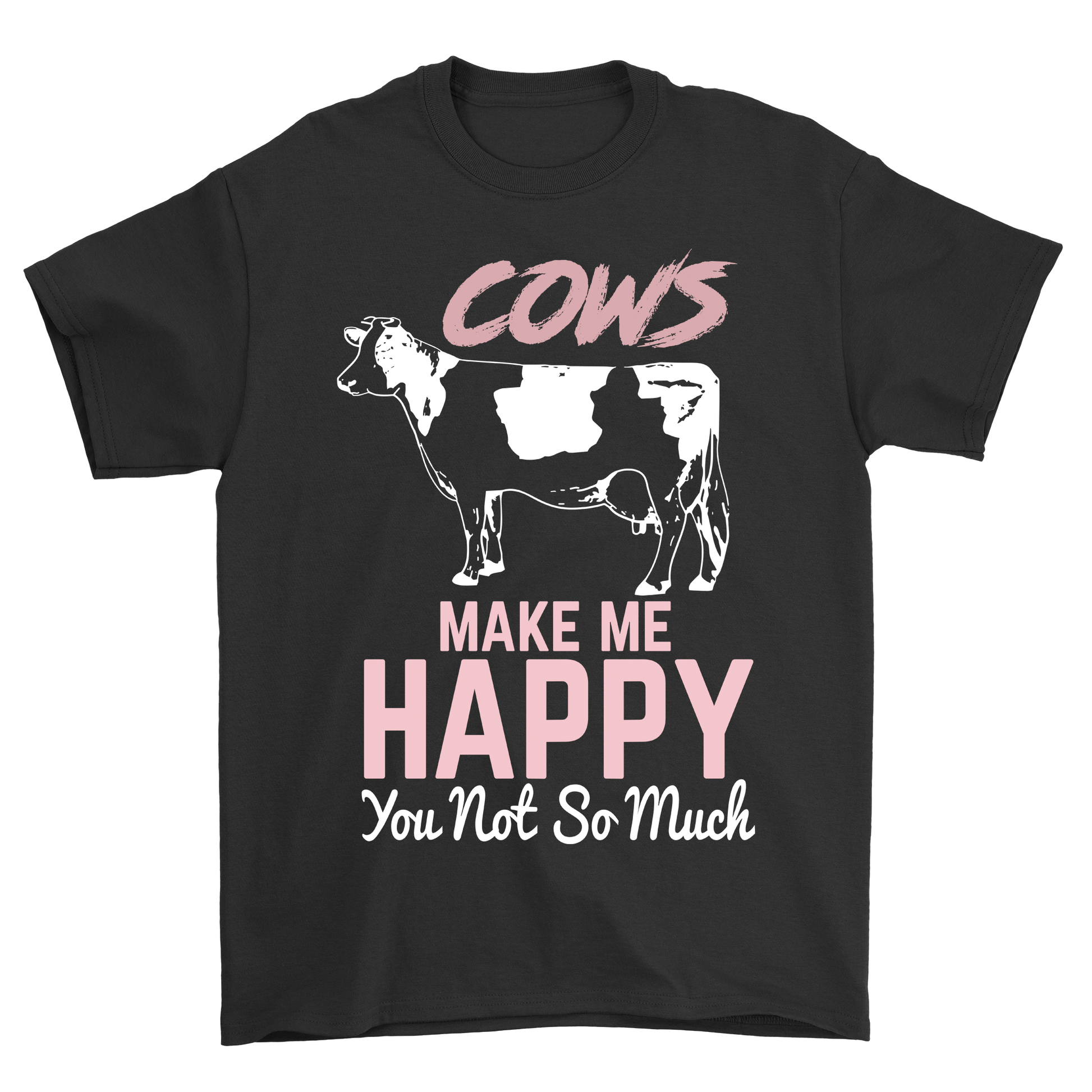 Cows Make me Happy You Not So much t-shirt - Premium t-shirt from MyDesigns - Just $21.95! Shop now at Lees Krazy Teez