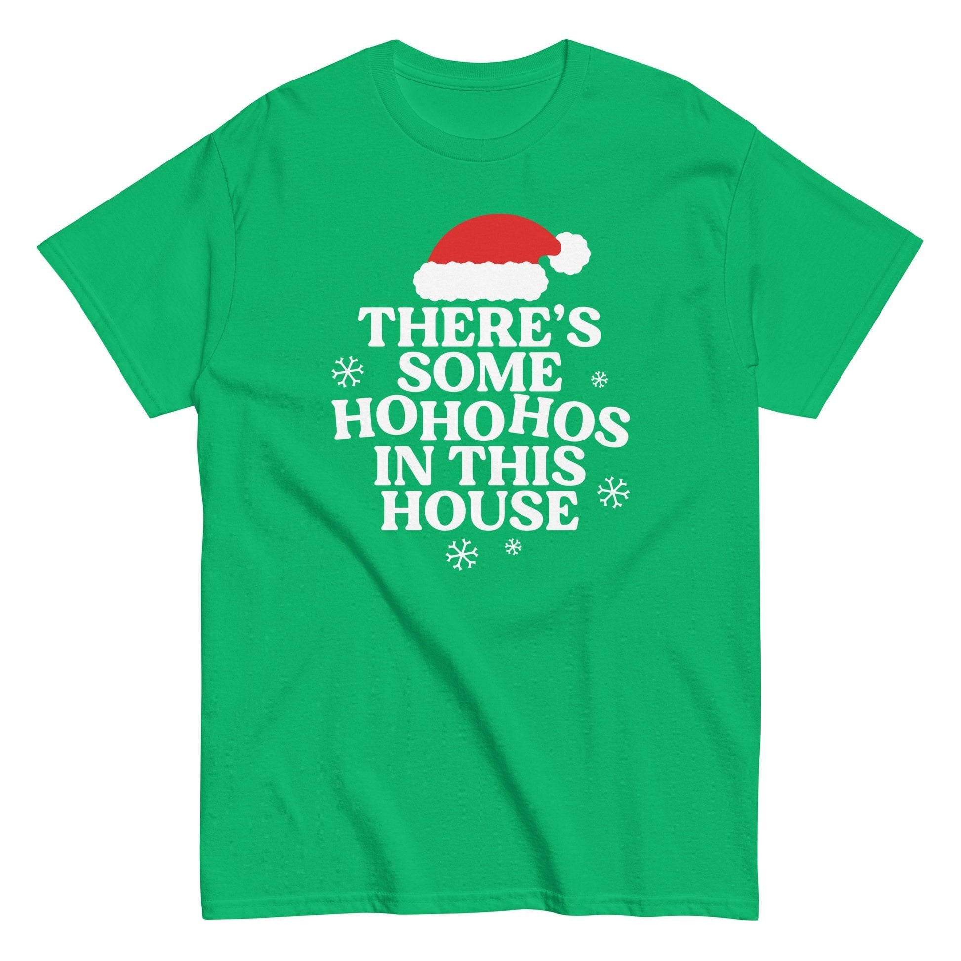 Theres some hohohos in this house funny Christmas t-shirt - Premium t-shirt from MyDesigns - Just $19.95! Shop now at Lees Krazy Teez