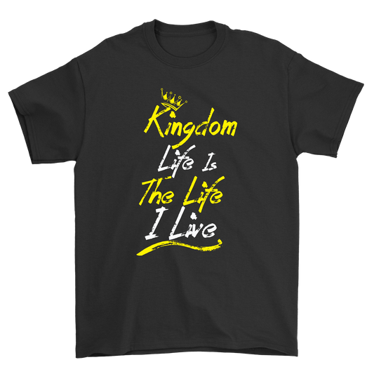 Kingdom life in the life i live t-shirt - Premium t-shirt from MyDesigns - Just $21.95! Shop now at Lees Krazy Teez