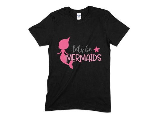 Lets be mermaids t-shirt - Premium t-shirt from MyDesigns - Just $19.95! Shop now at Lees Krazy Teez