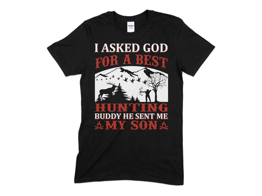 I asked God for a best hunting buddy he sent me my son Men's family t-shirt - Premium t-shirt from MyDesigns - Just $21.95! Shop now at Lees Krazy Teez