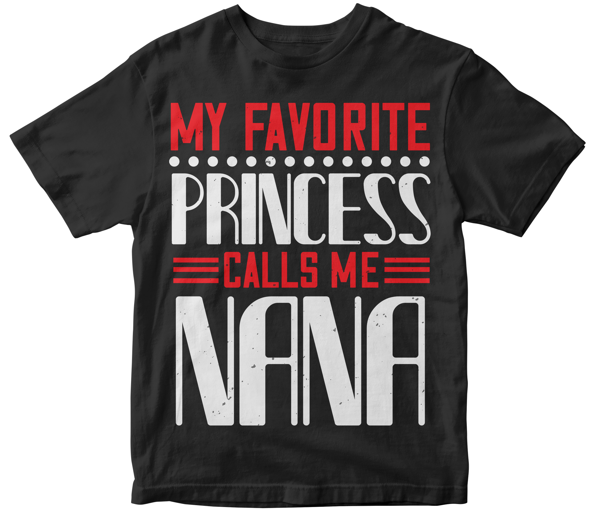 My favorite princess calls me nana women's t-shirt - Premium t-shirt from MyDesigns - Just $21.95! Shop now at Lees Krazy Teez