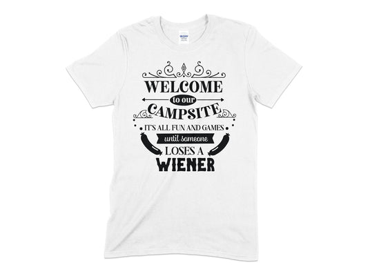 Welcome to our campsite its all fun and games until someone loses a wiener - Premium t-shirt from MyDesigns - Just $19.95! Shop now at Lees Krazy Teez