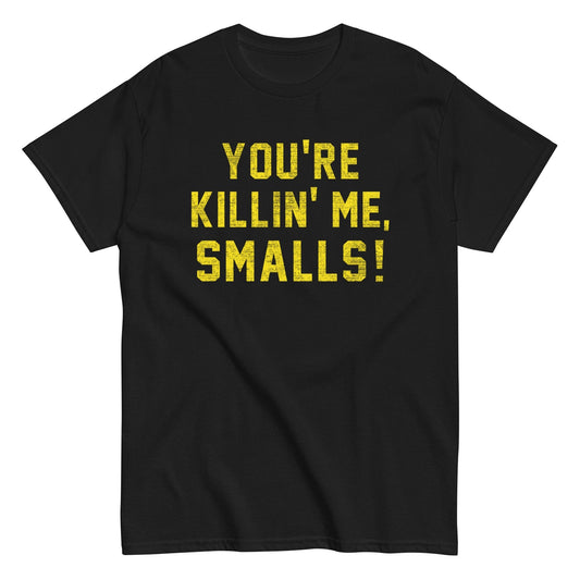 You're killin me smalls funny sandlot t-shirt, kids t-shirt - Premium t-shirt from MyDesigns - Just $19.95! Shop now at Lees Krazy Teez