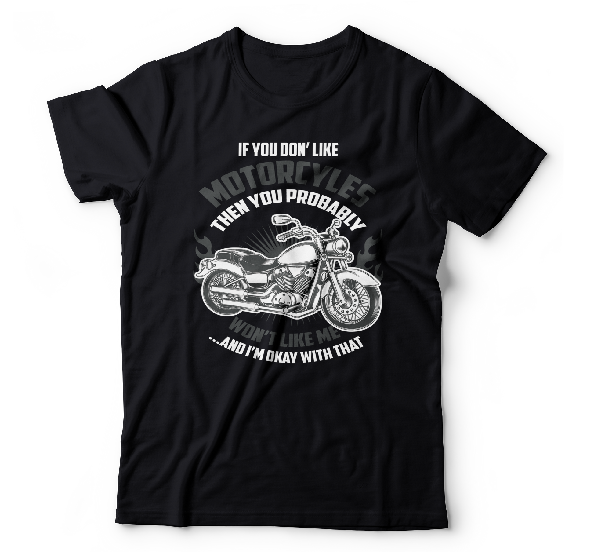 If you don't like motorcycles then you probably t-shirt - Premium t-shirt from MyDesigns - Just $17.95! Shop now at Lees Krazy Teez