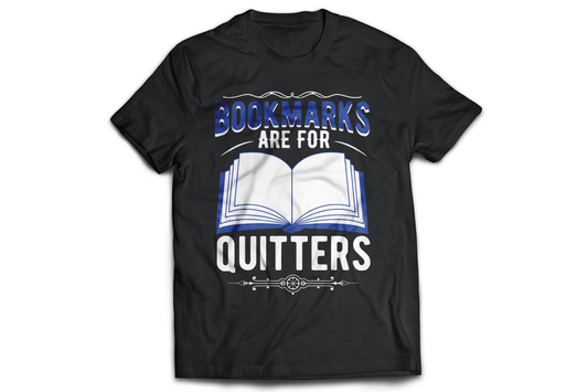 Bookmarks are for quitters funny t-shirt - Premium t-shirt from MyDesigns - Just $19.95! Shop now at Lees Krazy Teez