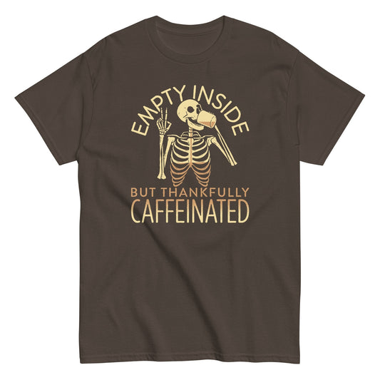 Empty inside but thankfully caffeinated t-shirt - Premium t-shirt from MyDesigns - Just $19.95! Shop now at Lees Krazy Teez