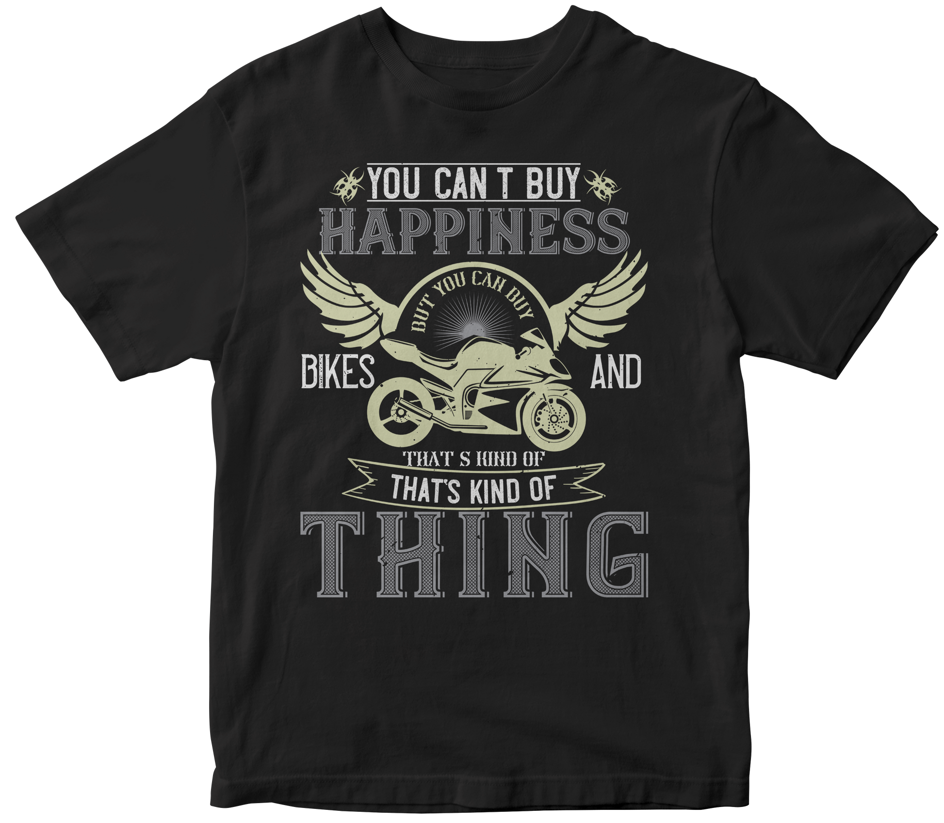 you cant buy happiness but you can buy bikes and thats kind of the same thing - Premium t-shirt from MyDesigns - Just $21.95! Shop now at Lees Krazy Teez