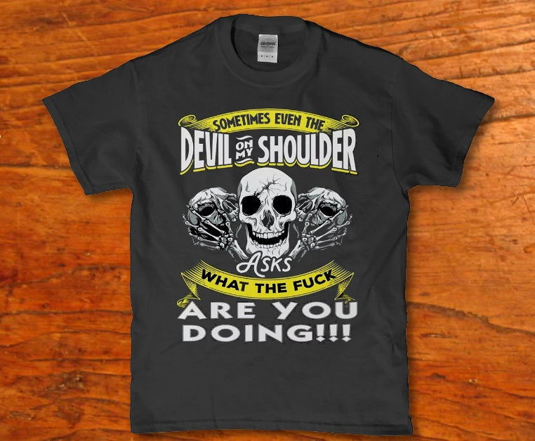 Devil on the shoulder what the f are you doing t-shirt - Premium t-shirt from MyDesigns - Just $19.95! Shop now at Lees Krazy Teez