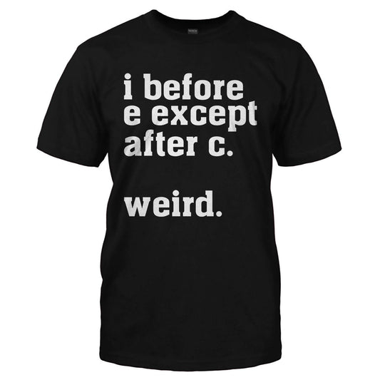 I before 3 except after c weird Men's t-shirt - Premium t-shirt from MyDesigns - Just $19.95! Shop now at Lees Krazy Teez