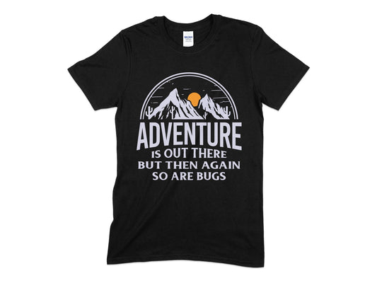 Adventure is out there but then again so are bugs hiking t-shirt - Premium t-shirt from MyDesigns - Just $19.95! Shop now at Lees Krazy Teez