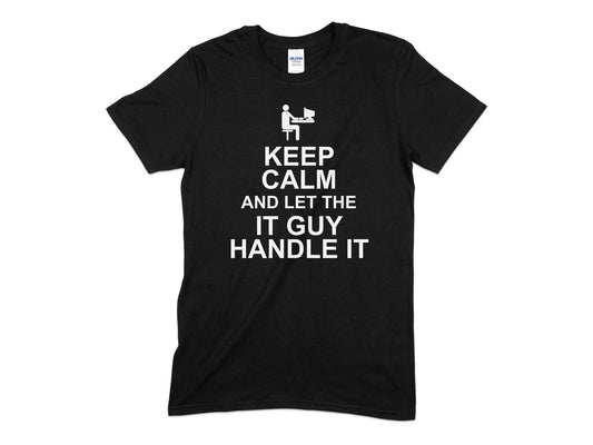 keep calm and let the IT guy t-shirt - Premium t-shirt from MyDesigns - Just $21.95! Shop now at Lees Krazy Teez
