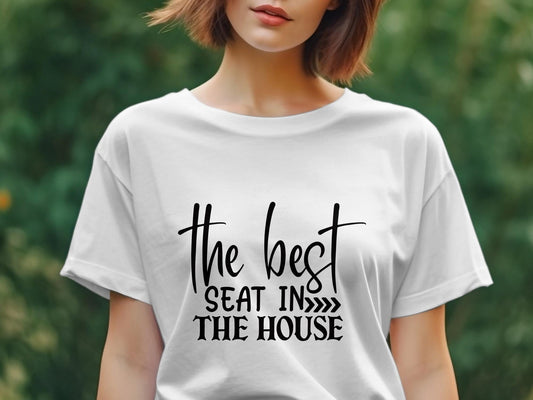 the best seat in the house awesome Women's t-shirt - Premium t-shirt from MyDesigns - Just $19.95! Shop now at Lees Krazy Teez