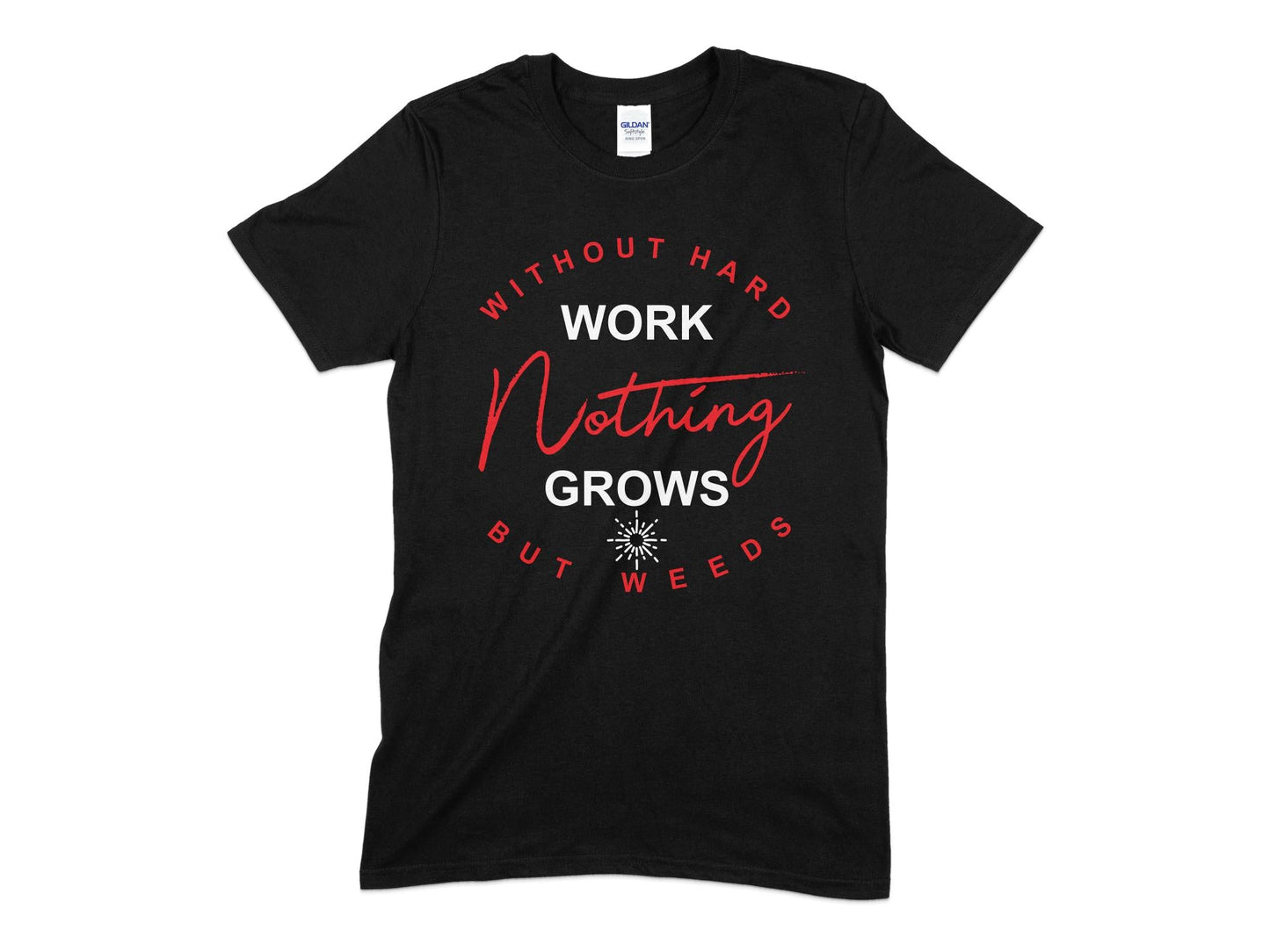 Without hard work nothing grows t-shirt - Premium t-shirt from MyDesigns - Just $19.95! Shop now at Lees Krazy Teez