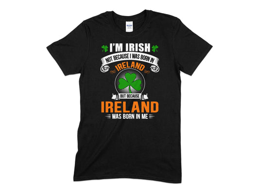 Im irish ireland weas born in t-shirt - Premium t-shirt from MyDesigns - Just $18.95! Shop now at Lees Krazy Teez