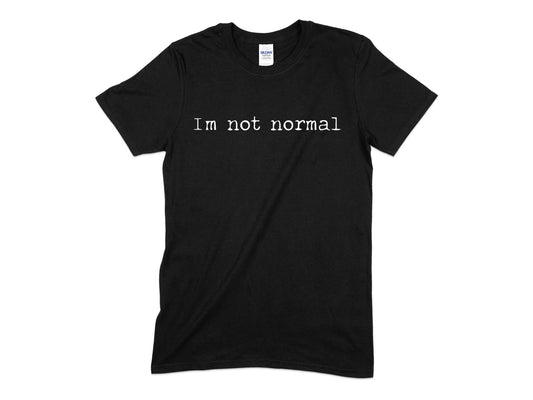 im not normal t-shirt - Premium t-shirt from MyDesigns - Just $19.95! Shop now at Lees Krazy Teez