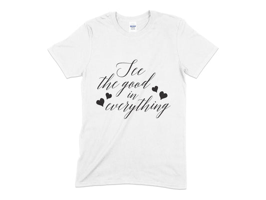 See the Good in everything womens t-shirt - Premium t-shirt from MyDesigns - Just $19.95! Shop now at Lees Krazy Teez