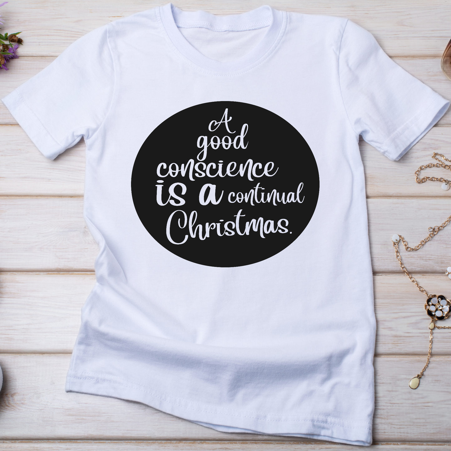 A good conscience is a continual Christmas Women's t-shirt - Premium t-shirt from MyDesigns - Just $21.95! Shop now at Lees Krazy Teez