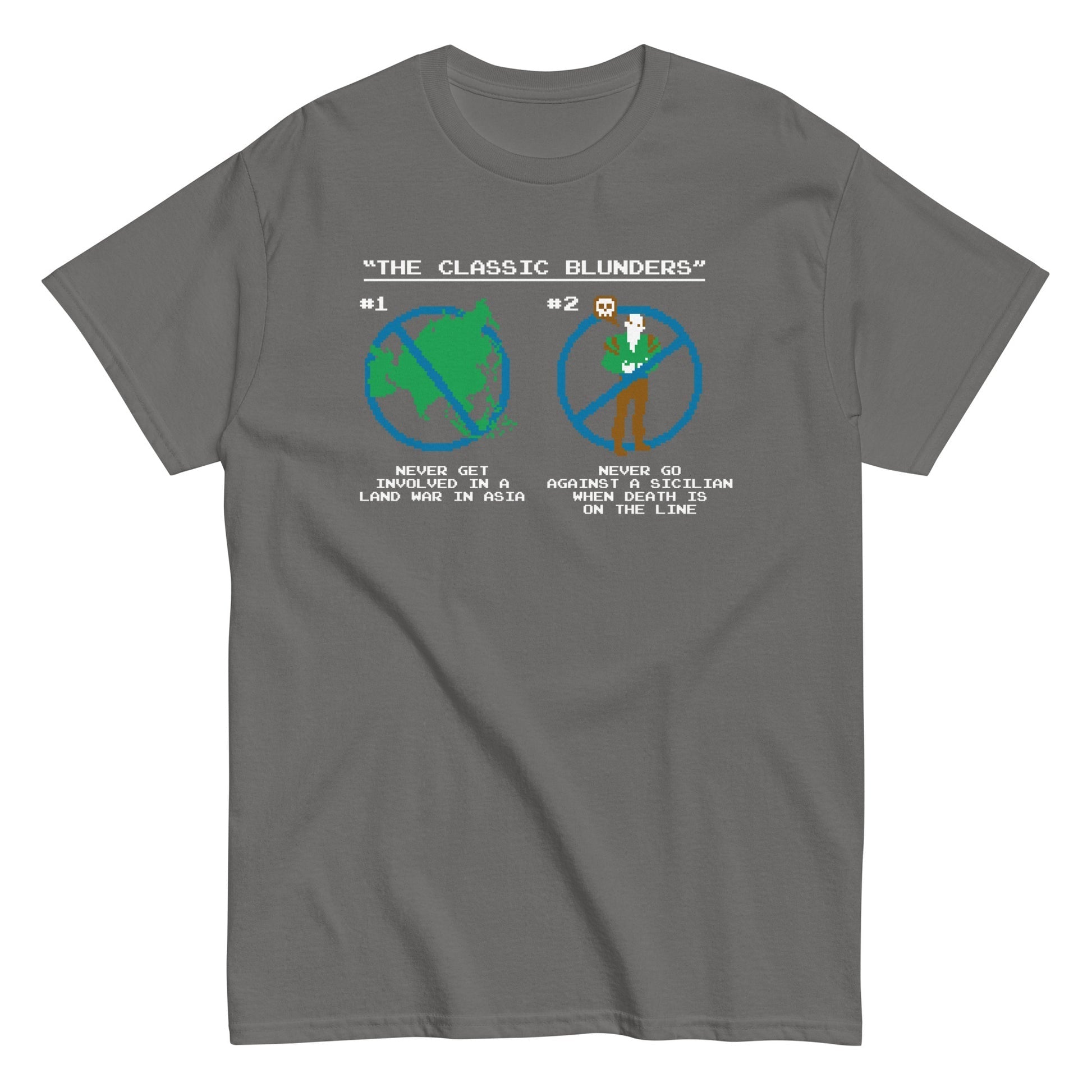 The classic blunders never get involved in a a land war t-shirt - Premium t-shirt from MyDesigns - Just $19.95! Shop now at Lees Krazy Teez