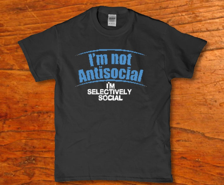 I'm not antisocial I'm selectively social t-shirt - Premium t-shirt from MyDesigns - Just $19.95! Shop now at Lees Krazy Teez