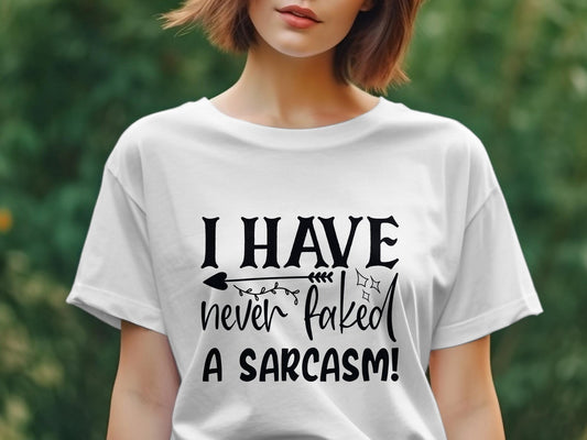 i have never faked a sarcasm Women's tee - Premium t-shirt from MyDesigns - Just $19.95! Shop now at Lees Krazy Teez