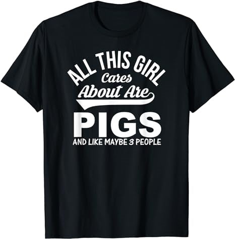 All This Girl Cares About Are Pigs - Pig Lover T-Shirt - Premium t-shirt from MyDesigns - Just $19.95! Shop now at Lees Krazy Teez