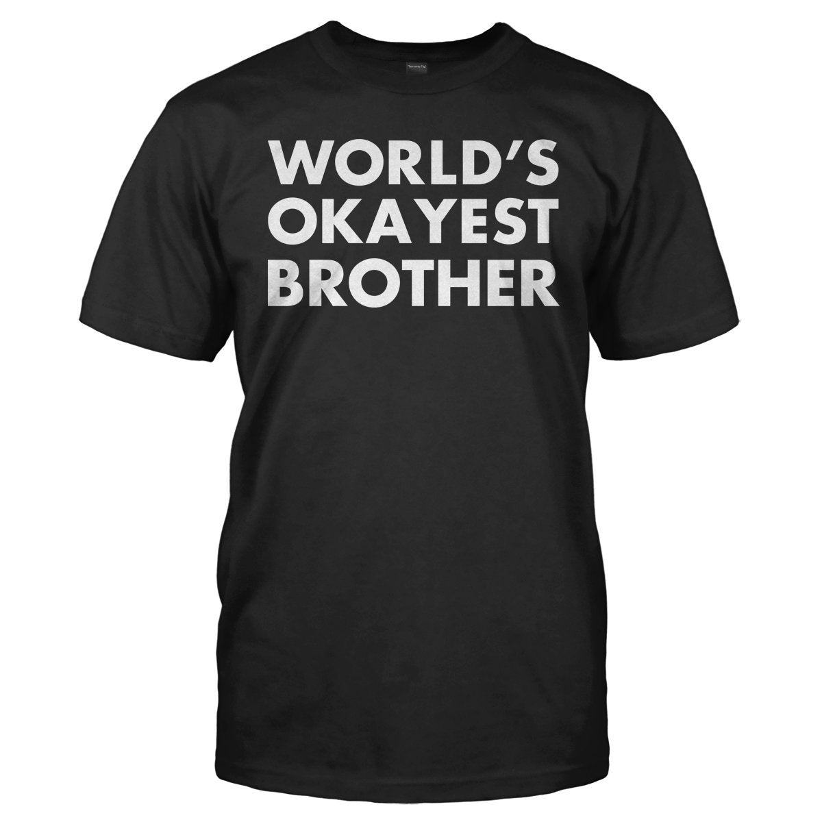 World's okayest brother Men's t-shirt - Premium t-shirt from MyDesigns - Just $19.95! Shop now at Lees Krazy Teez