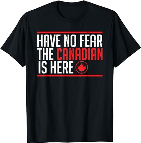 Have No Fear The Canadian Is Here Funny Maple Leaf Graphic Short Sleeve T-Shirt - Premium t-shirt from Lees Krazy Teez - Just $19.95! Shop now at Lees Krazy Teez