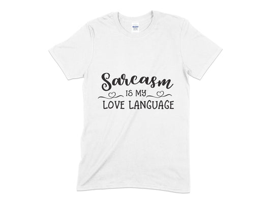 Sarcasm is my Love Language t-shirt - Premium t-shirt from MyDesigns - Just $19.95! Shop now at Lees Krazy Teez