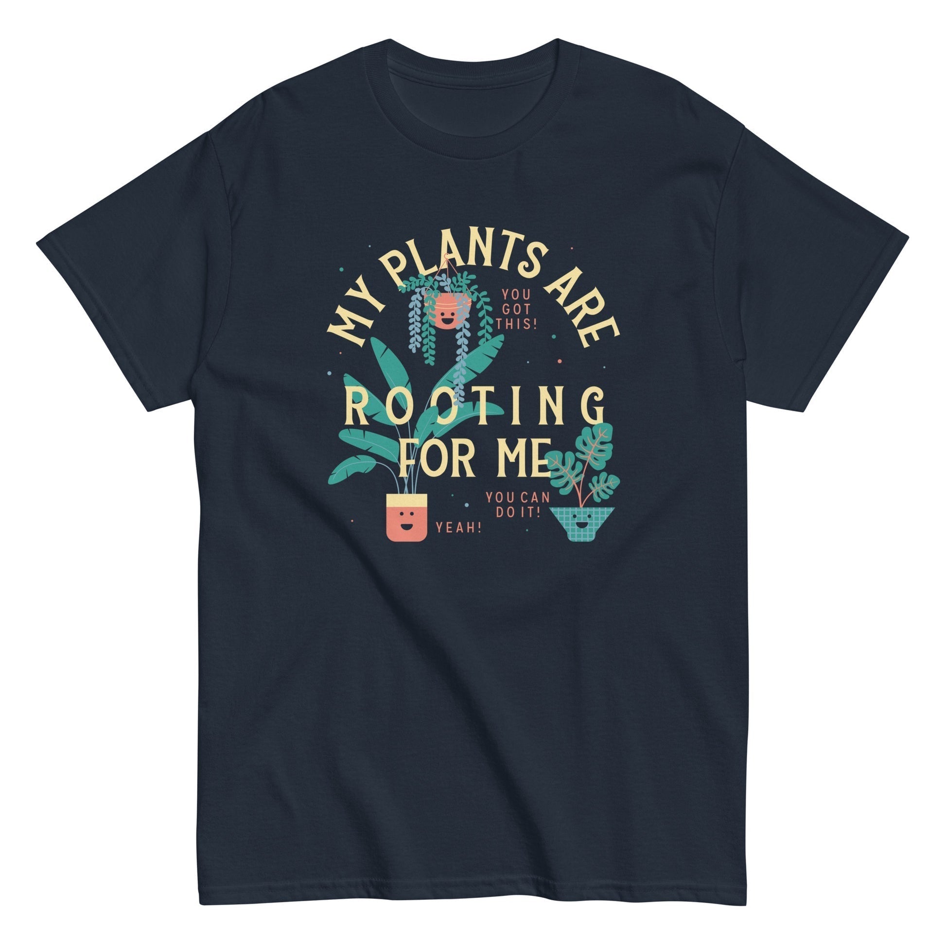 My plants are rooting for me funny t-shirt - Premium t-shirt from MyDesigns - Just $19.95! Shop now at Lees Krazy Teez