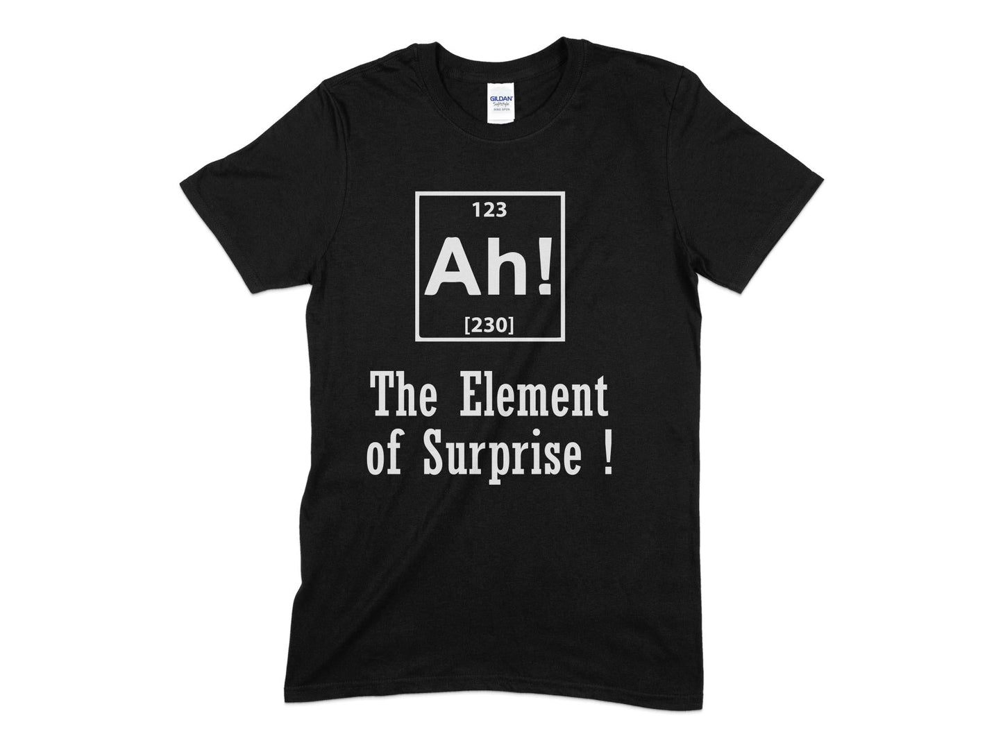 Ah the elment of surprise t-shirt - Premium t-shirt from MyDesigns - Just $21.95! Shop now at Lees Krazy Teez