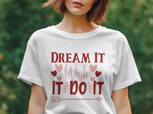Dream It Wish It Do It Women's Ladies t-shirt - Premium t-shirt from MyDesigns - Just $19.95! Shop now at Lees Krazy Teez