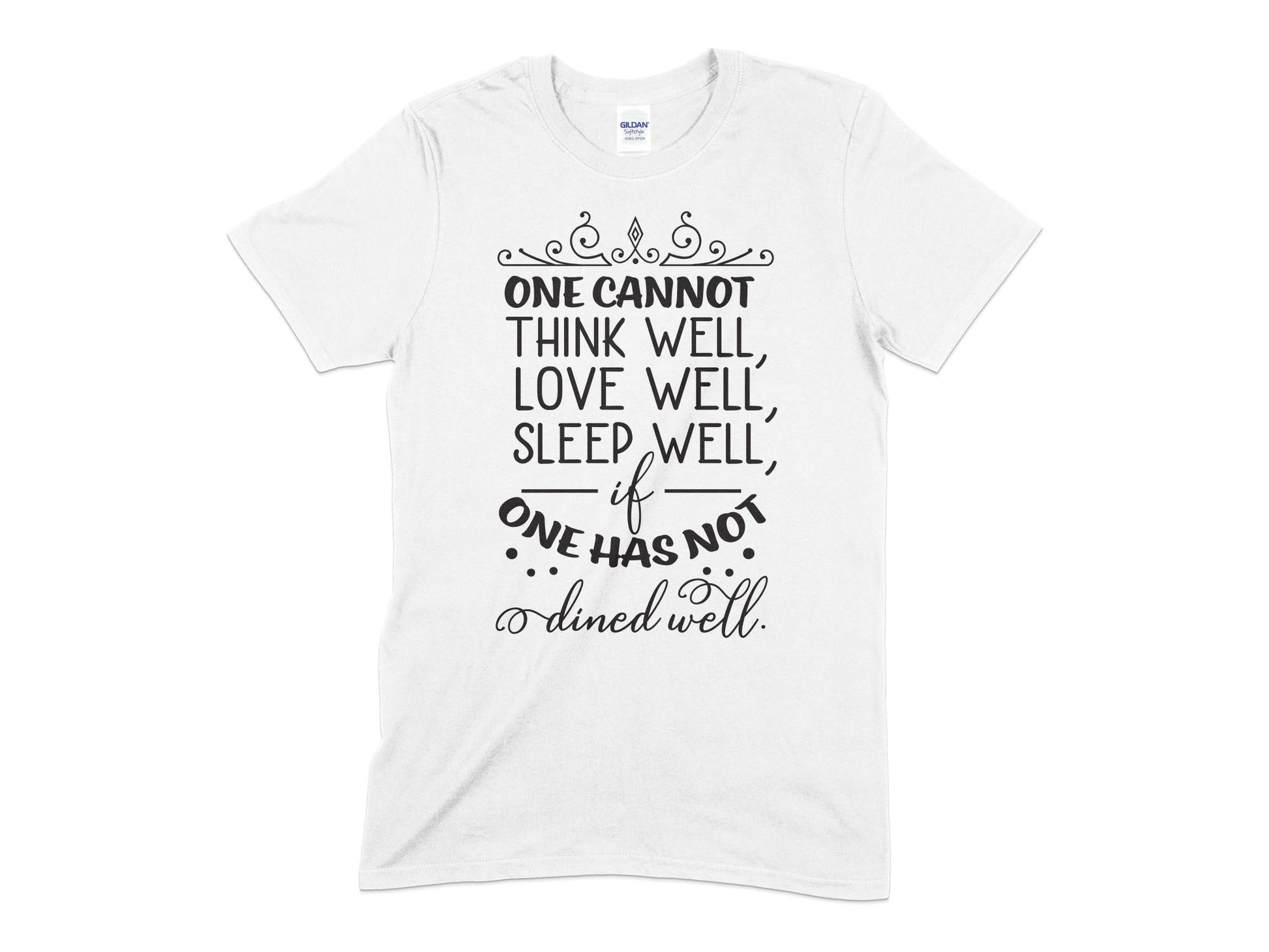 Dining Sign one cannot think well love well sleep well t-shirt - Premium t-shirt from MyDesigns - Just $18.95! Shop now at Lees Krazy Teez