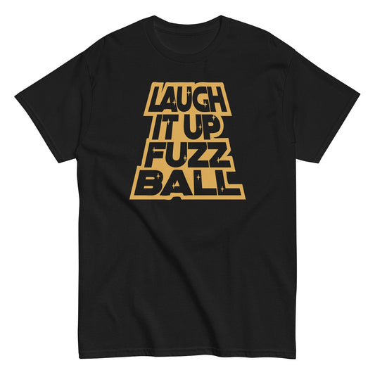 Laugh it up fuzz ball funny Men's t-shirt - Premium t-shirt from MyDesigns - Just $19.95! Shop now at Lees Krazy Teez