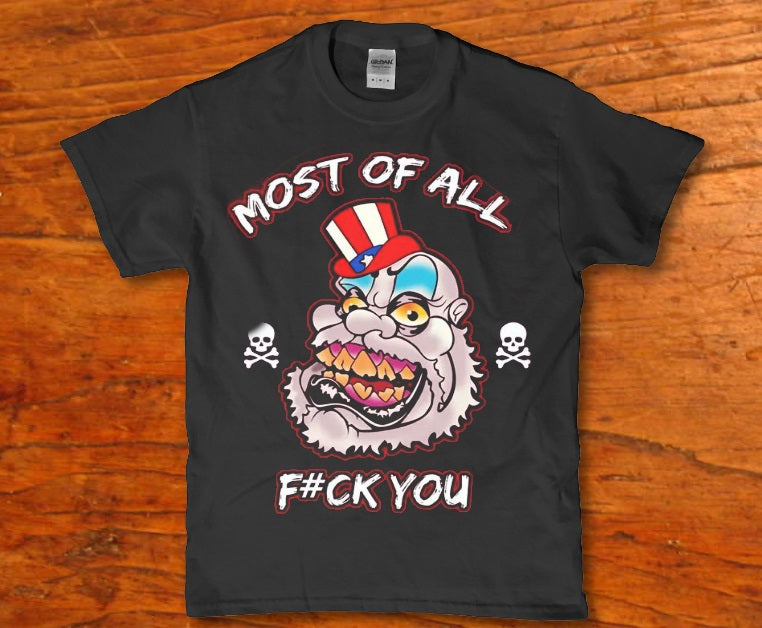 Most of all fuck you funny halloween horror t-shirt - Premium t-shirt from MyDesigns - Just $19.95! Shop now at Lees Krazy Teez