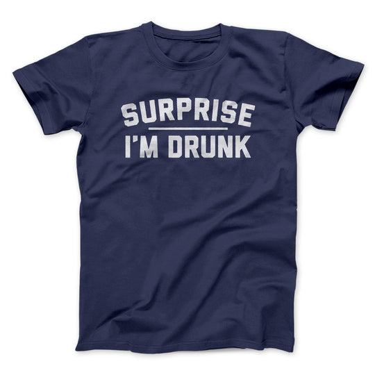 Surprise I'm drunk Men's drinking t-shirt - Premium t-shirt from MyDesigns - Just $19.95! Shop now at Lees Krazy Teez