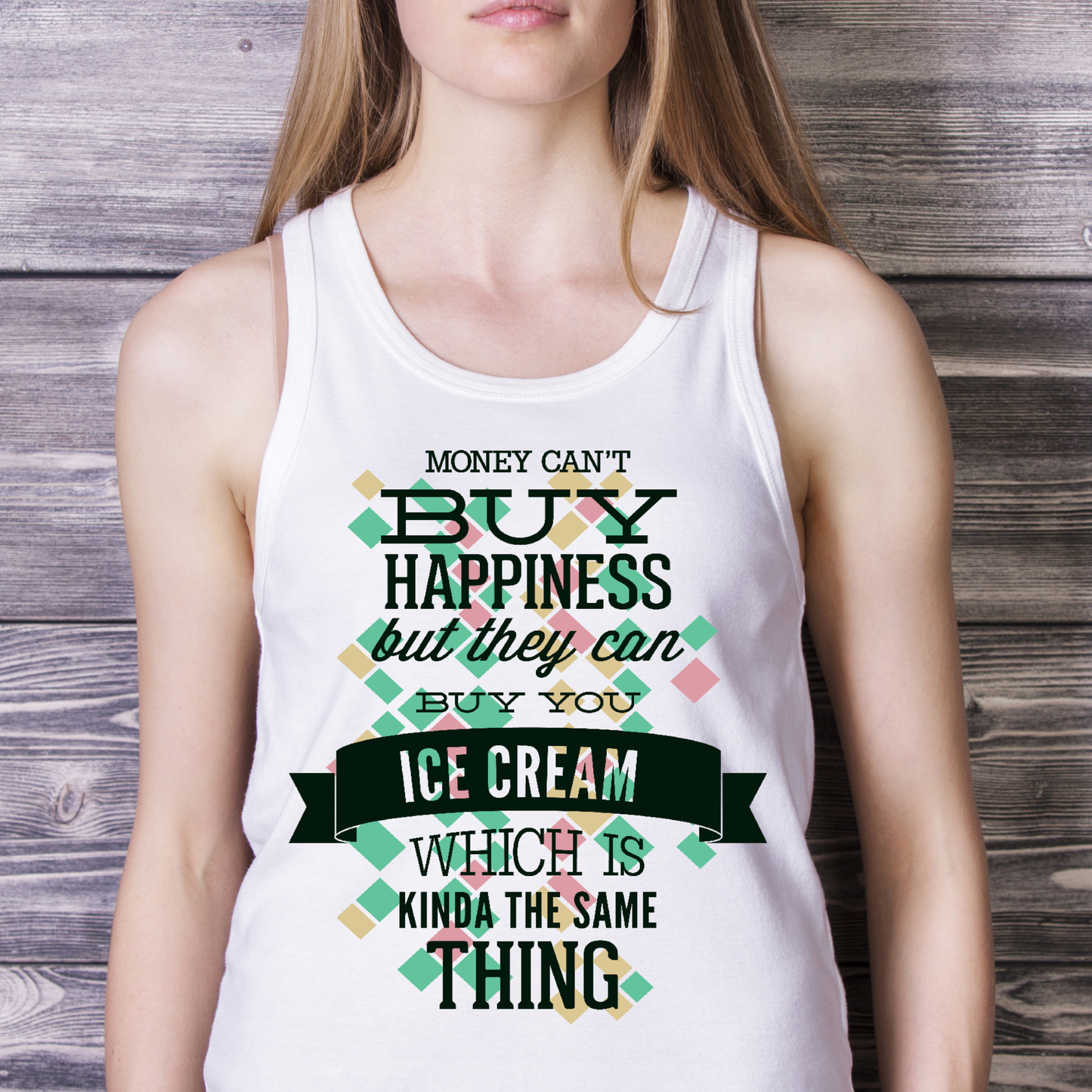 Money can't buy happiness but they can buy you ice cream Women's top t-shirt - Premium t-shirt from MyDesigns - Just $21! Shop now at Lees Krazy Teez