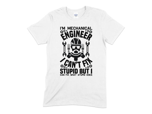 im mechanical engineer i cant fix stupid t-shirt - Premium t-shirt from MyDesigns - Just $21.95! Shop now at Lees Krazy Teez