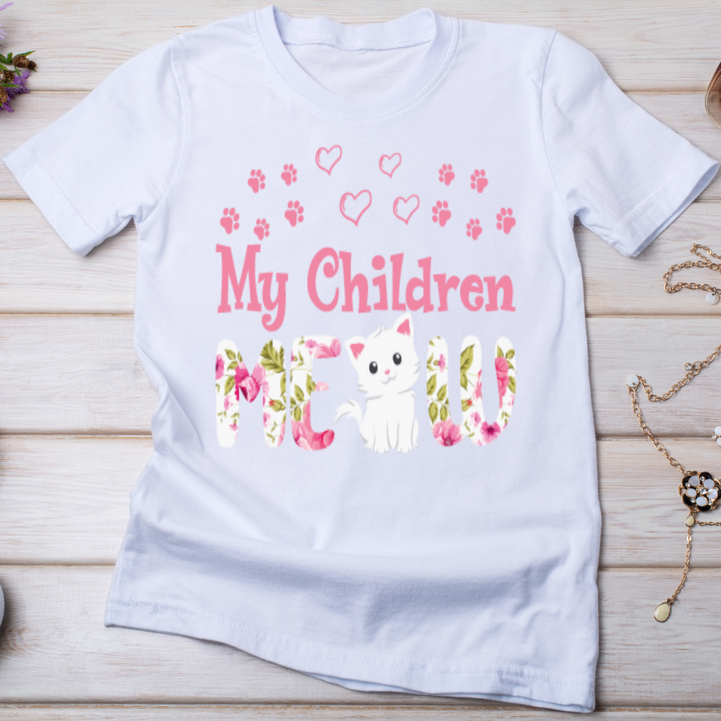 My children Women's funny cat t-shirt Mother's Day Gift - Premium t-shirt from MyDesigns - Just $21! Shop now at Lees Krazy Teez