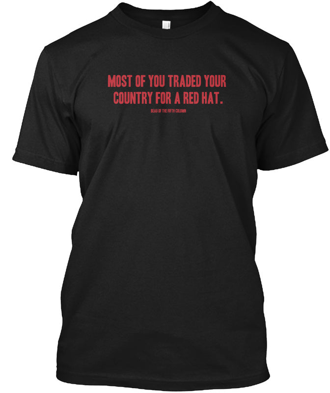 Traded your country for a red hat funny Men's t-shirt - Premium t-shirt from MyDesigns - Just $16.95! Shop now at Lees Krazy Teez